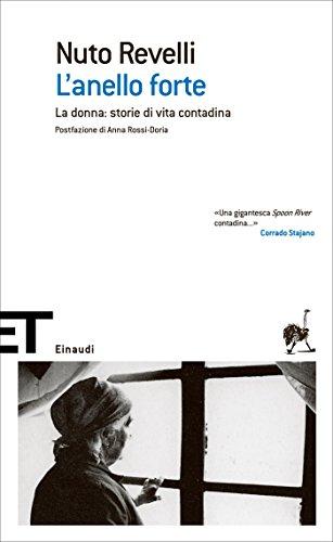 L'anello forte: La donna: storie di vita contadina (Einaudi tascabili. Scrittori)