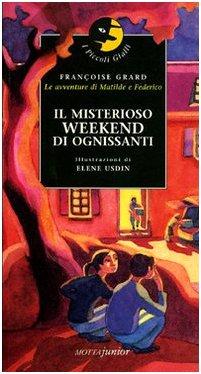 Il misterioso weekend di Ognissanti
