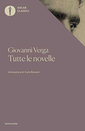 Tutte le novelle di Giovanni Verga - Edizione Integrale Mondadori