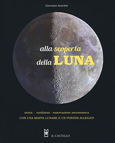 Alla scoperta della Luna