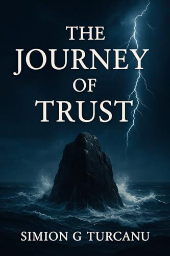 The Journey of Trust (English Edition) - An Inspiring Tale of Faith and Resilience