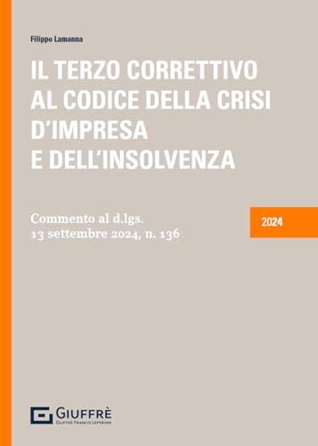 Il terzo correttivo al codice della crisi d'impresa e dell'insolvenza