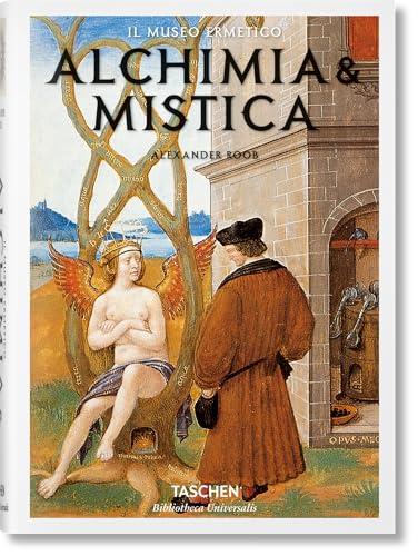 Alchimia & Mistica. Segni e Meraviglie