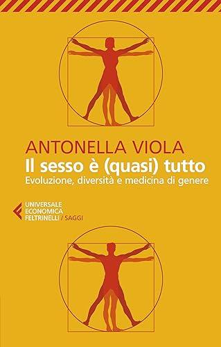 Il sesso è (quasi) tutto: Evoluzione, diversità e medicina di genere