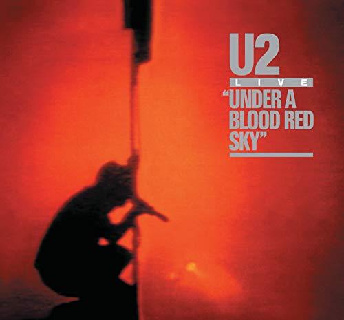 Under A Blood Red Sky (Remastered) - U2
