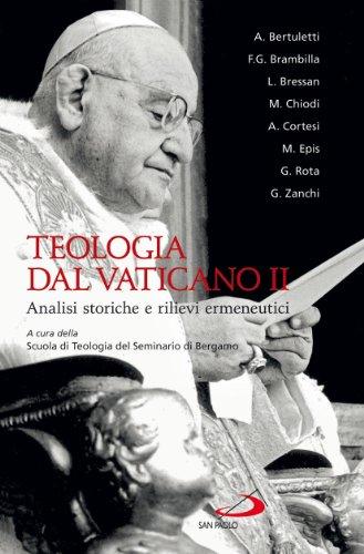 Teologia dal Vaticano II. Analisi storiche e rilievi ermeneutici