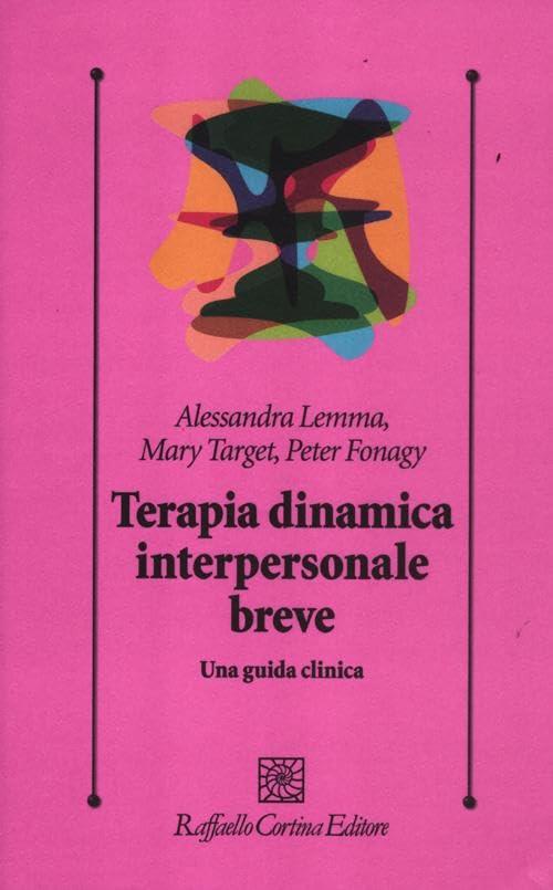Terapia Dinamica Interpersonale Breve: Una Guida Clinica