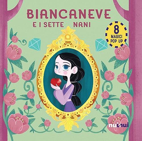 Biancaneve e i Sette Nani - Fiabe Pop-up