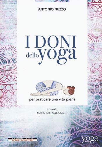 I doni dello yoga per praticare una vita piena