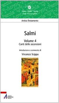Salmi. Canti delle ascensioni (Vol. 4)