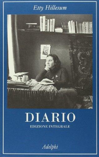Diario 1941-1942. Ediz. integrale - Etty Hillesum