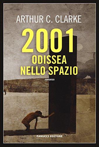 2001 Odissea nello spazio - Arthur C. Clarke - Fanucci Editore
