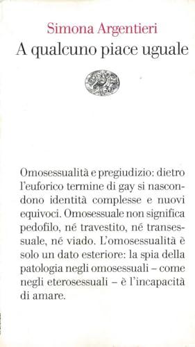 A Qualcuno Piace Uguale: Omosessualità e psicoanalisi al di là dei luoghi comuni