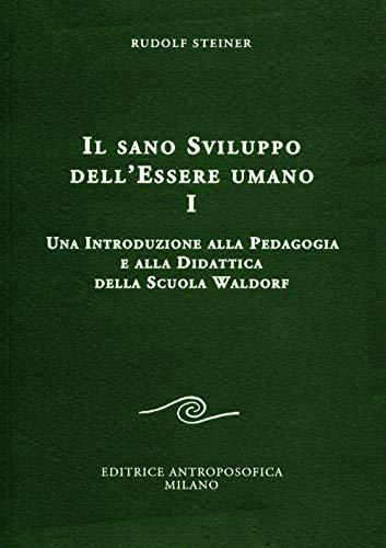 Il sano sviluppo dell'essere umano