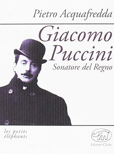 Giacomo Puccini sonatore del regno