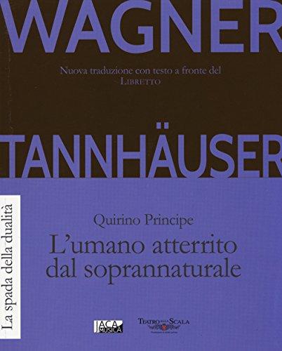 Tannhäuser: Opera Romantica in Tre Atti