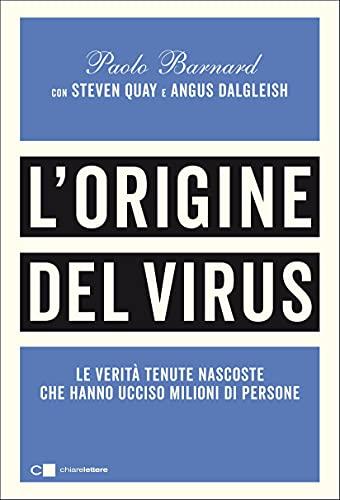 L'origine del virus: Le verità tenute nascoste che hanno ucciso milioni di persone