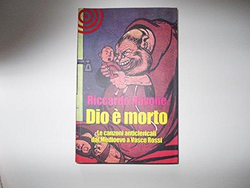 Dio è morto. Le canzoni anticlericali dal Medioevo ad oggi
