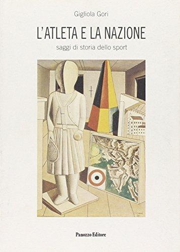 L'atleta e la nazione: Saggi di storia dello sport