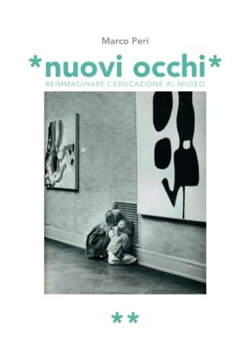 Nuovi Occhi: Reimmaginare l'Educazione al Museo