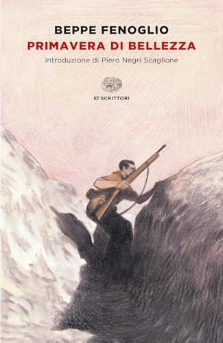 Primavera di bellezza (Einaudi Tascabili. Scrittori)