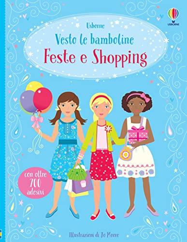 Vesto le bamboline raccolta due titoli - Feste e Shopping