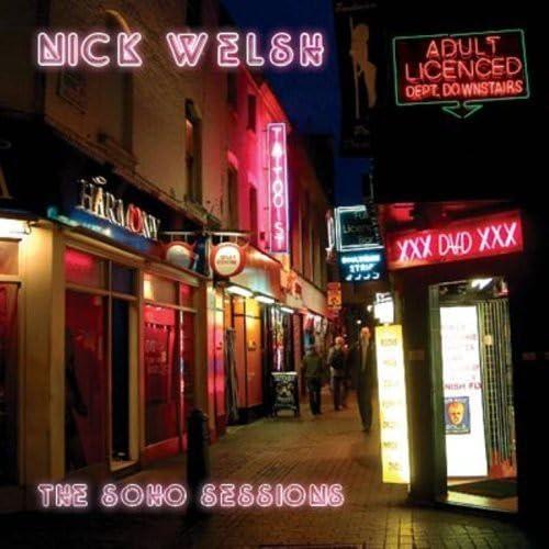 The Soho Sessions - Soho Welsh, Nick Sessions