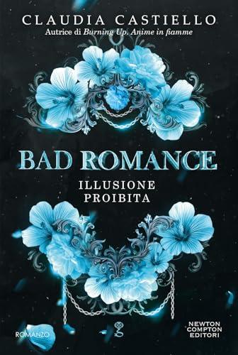 Bad Romance. Illusione Proibita