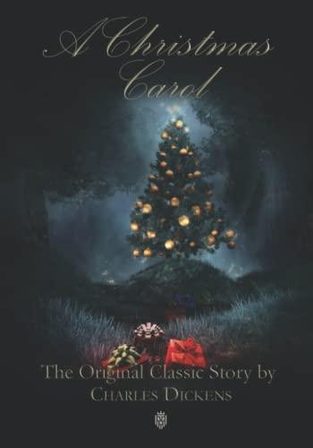 A Christmas Carol | The Original Classic Story by Charles Dickens - Edizione Paperback