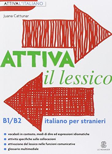 Attiva il lessico italiano per stranieri - Quaderno di esercizi B1/B2