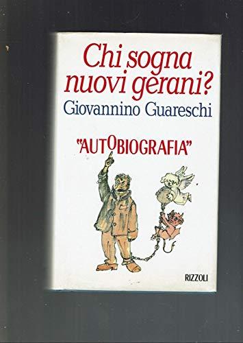 Chi sogna nuovi gerani? Autobiografia di Giovannino Guareschi