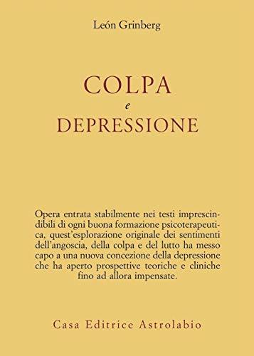 Colpa e Depressione: Studio Psicoanalitico di León Grinberg