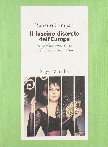 Il fascino discreto dell'Europa. Il vecchio continente nel cinema americano