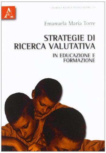 Strategie di ricerca valutativa in educazione e formazione
