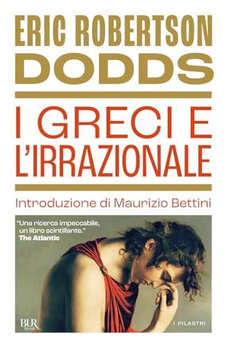 I Greci e l'Irrazionale: Un Viaggio nell'Anima dell'Antica Grecia