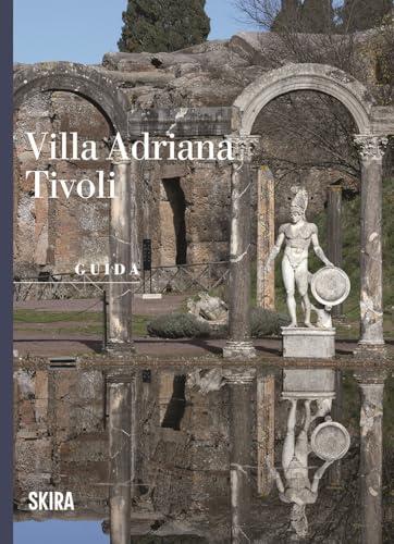 Villa Adriana Tivoli. Guida