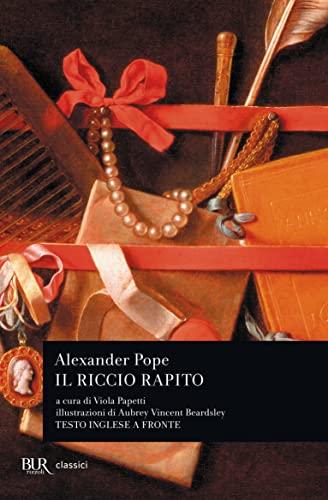 Il riccio rapito - Alexander Pope, Viola Papetti - Rizzoli - Edizione 1984