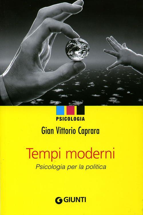 Tempi moderni. Psicologia per la politica