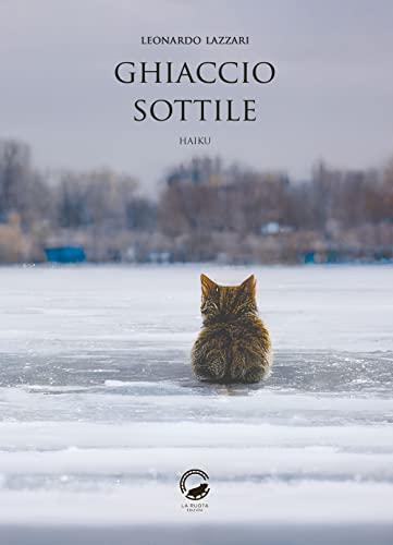 Ghiaccio sottile. Edizione italiana, inglese e giapponese