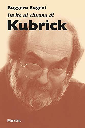 Invito al cinema di Kubrick
