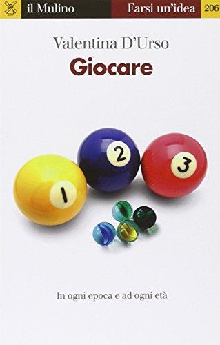 Giocare. In ogni epoca e per ogni età