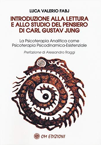 Introduzione alla lettura e allo studio del pensiero di Carl Gustav Jung
