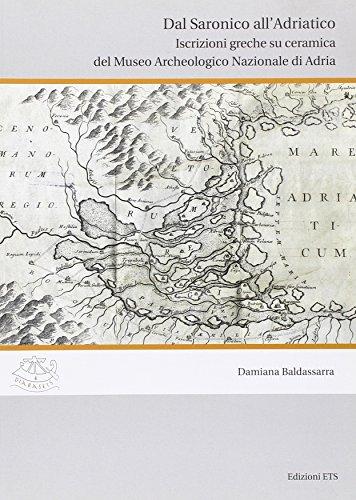 Dal saronico all'Adriatico. Iscrizioni greche su ceramica del museo archeologico di Adria