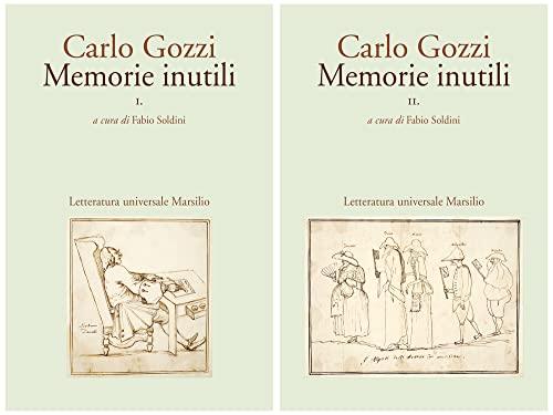 Memorie Inutili di Carlo Gozzi - Marsilio