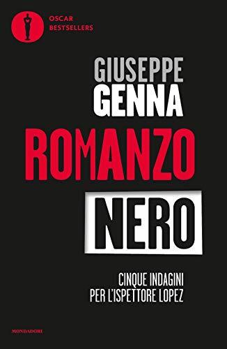 Romanzo nero. Cinque indagini per l'ispettore Lopez