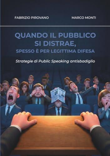 Quando il pubblico si distrae, spesso è per legittima difesa: Strategie di Public Speaking antisbadiglio