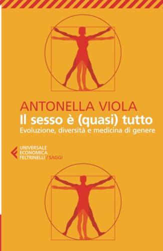 Il sesso è (quasi) tutto. Evoluzione, diversità e medicina di genere