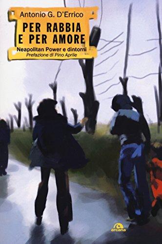 Per Rabbia e per Amore: Neapolitan Power e Dintorni
