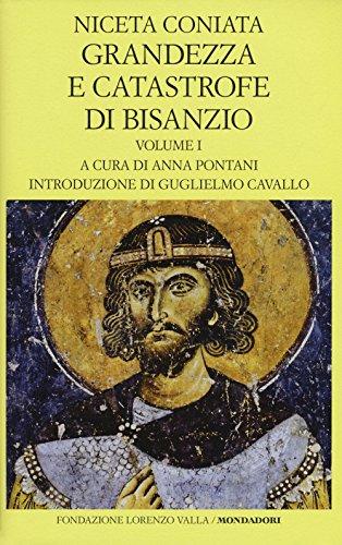 Grandezza e catastrofe di Bisanzio: Narrazione cronologica