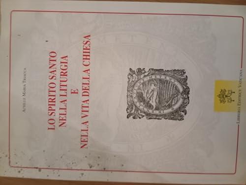 Lo Spirito Santo nella liturgia e nella vita della Chiesa